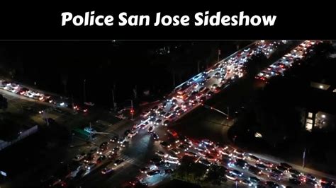 San jose police sideshow - San Jose police say over 100 officers, sergeants and lieutenants blocked in over 500 vehicles at the sideshow - a new tactic that worked "safely and effectiv...